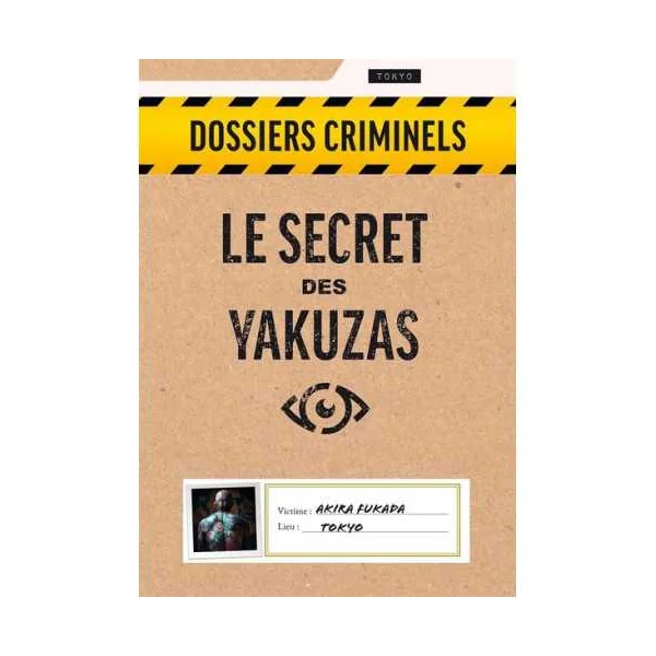 Dossiers Criminels : le secret des yakuzas
