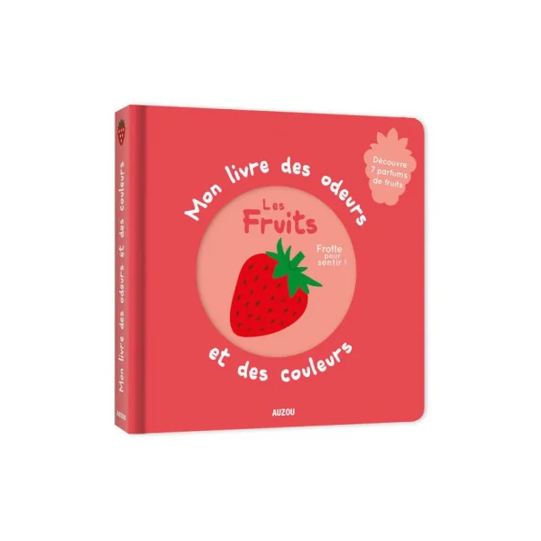 Mon livre des odeurs et des couleurs Les fruits - Auzou